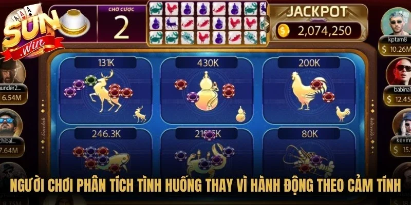 Người chơi nên tập trung phân tích tình huống thay vì hành động theo cảm tính