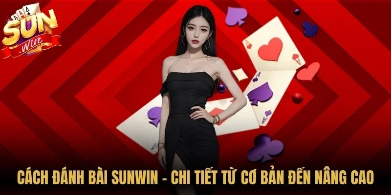 Cách đánh bài Sunwin