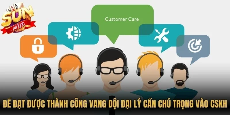 Đại lý Sunwin – Cơ Hội Hợp Tác Nhận Hoa Hồng Hấp Dẫn 2026 5 Sunwin Để đạt được thành công vang dội đại lý cần chú trọng vào CSKH