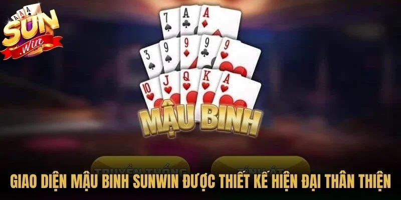Giao diện mậu binh Sunwin được thiết kế hiện đại thân thiện