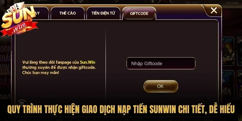 Quy trình thực hiện giao dịch nạp tiền Sunwin chi tiết, dễ hiểu