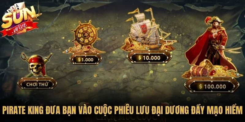 Pirate King đưa bạn vào cuộc phiêu lưu đại dương đầy mạo hiểm