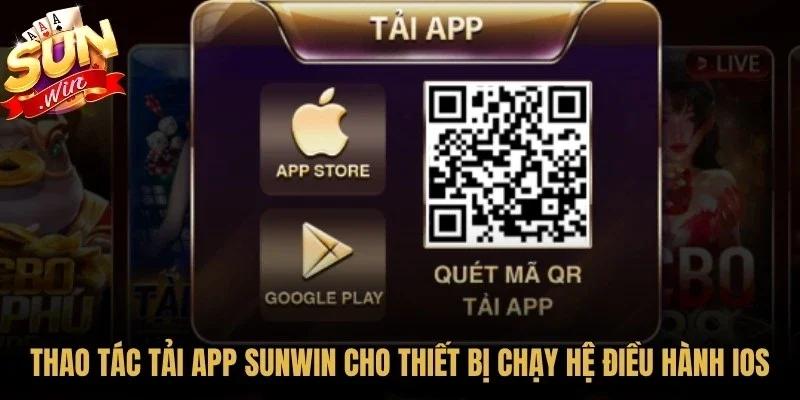 Tải App Sunwin - Hướng Dẫn Cài Đặt Nhanh Và An Toàn Nhất 4 Sunwin Thao tác tải app Sunwin cho người sử dụng thiết bị chạy hệ điều hành iOS